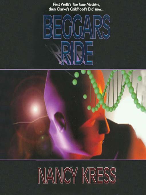 Title details for Beggars Ride by Nancy Kress - Available